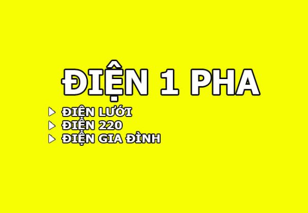 Điện 1 pha gia đình